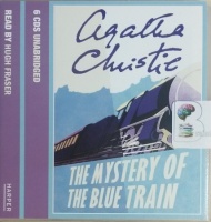 The Mystery of the Blue Train written by Agatha Christie performed by Hugh Fraser on CD (Unabridged)